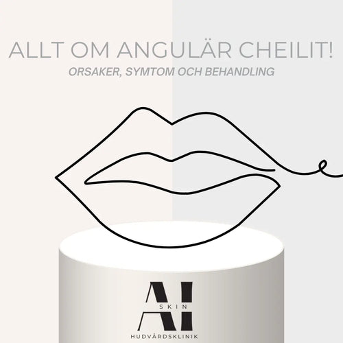 Allt om Angulär Cheilit: Orsaker, Symptom och Behandling - Ai Skin, Hudvårdsklinik